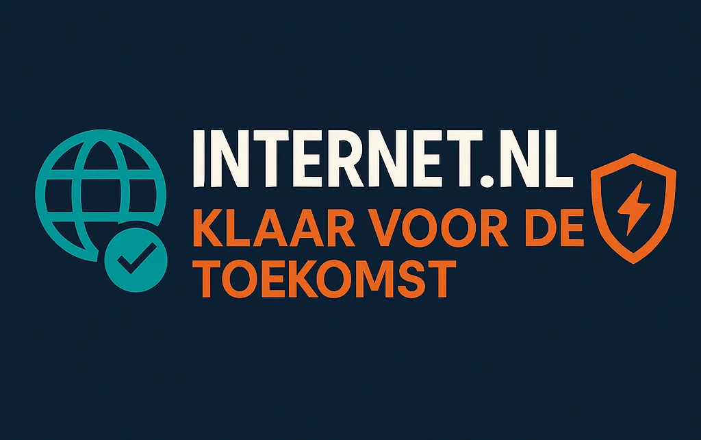 Score 100 op Internet.nl? Bij ons de standaard!
